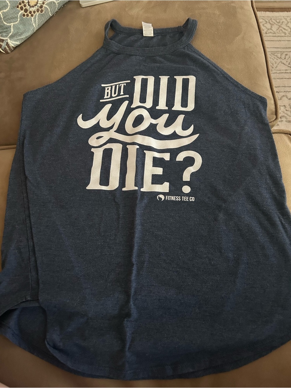 Women’s Navy Graphic Tank — “But Did You Die?” Workout tank